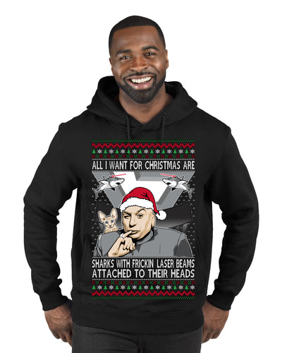 All I Want for Christmas are Sharks With Frickin Laser Beams Attached to their Heads Funny 90s 00s Comedy Movie Ugly Christmas Sweater Premium Graphic Hoodie Sweatshirt