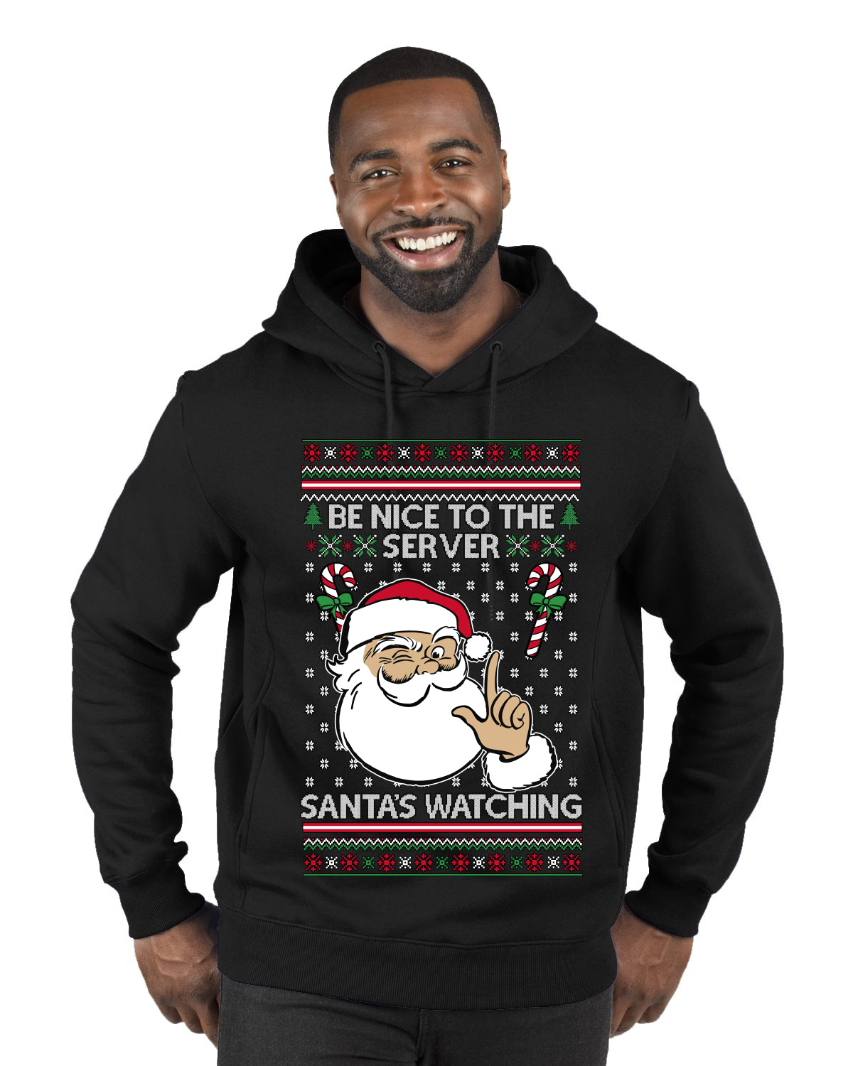 Be Nice To The Server Santa's Watching, Ugly Christmas Sweater Unisex Premium Graphic Hoodie Sweatshirt