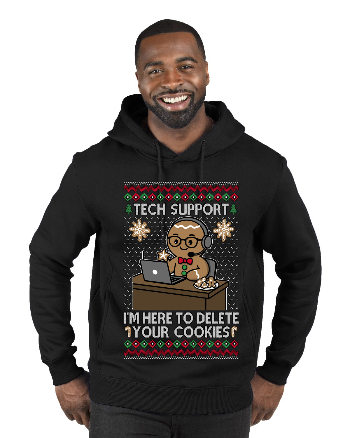 Tech Support I'm Here To Delete Your Cookies, Ugly Christmas Sweater Unisex Premium Graphic Hoodie Sweatshirt