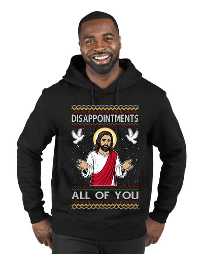 Disappointments All Of You Jesus, Ugly Christmas Sweater Unisex Premium Graphic Hoodie Sweatshirt