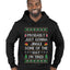 Probably Just Gonna Jingle Some Of The Way I'm Tired, Ugly Christmas Sweater Unisex Premium Graphic Hoodie Sweatshirt