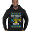 Not Today Santa Menorah Hanukkah, Ugly Christmas Sweater Unisex Premium Graphic Hoodie Sweatshirt