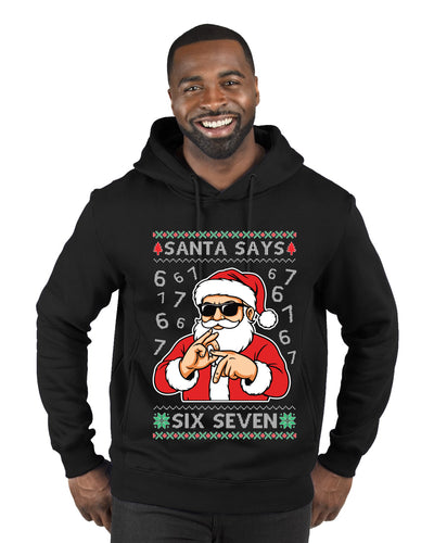 Santa Says 6 7 Numbers Meme, Ugly Christmas Sweater Unisex Premium Graphic Hoodie Sweatshirt