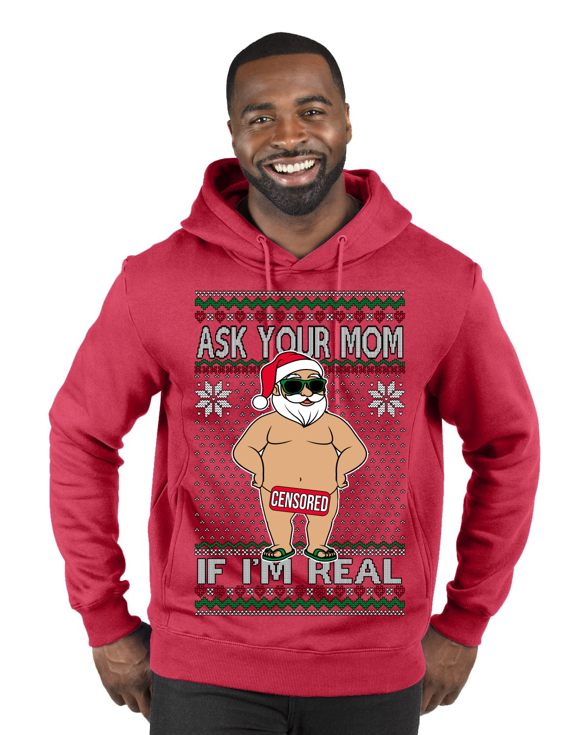 Ask Your Mom If I'm Real Funny, Funny Dirty Inappropriate Censored Santa Claus Ugly Christmas Sweater Premium Graphic Hoodie Sweatshirt