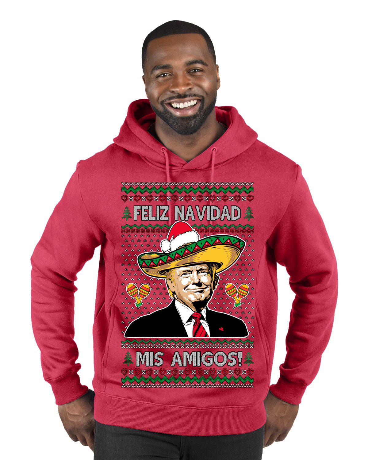 Feliz Navidad Mi Amigos Funny President Ugly Christmas Sweater Premium Graphic Hoodie Sweatshirt