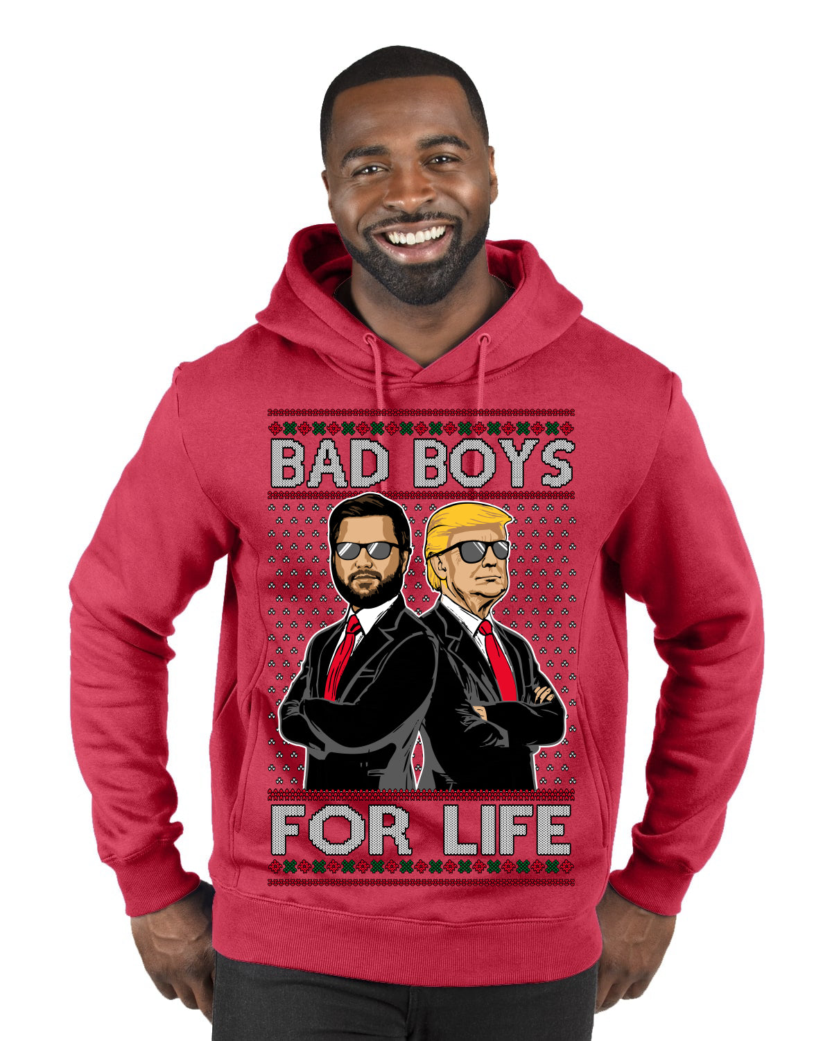 Bad Boys for Life Donald Trump JD Vance Funny 90s Movie Ugly Christmas Sweater Premium Graphic Hoodie Sweatshirt