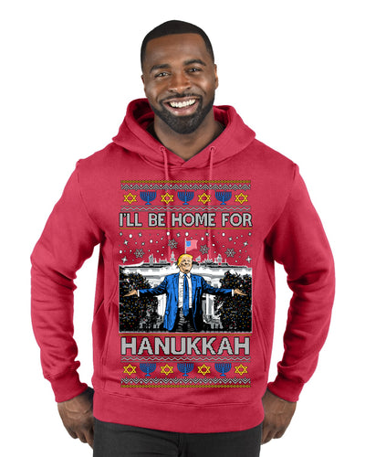 I'll Be Home for Hanukkah, Funny President Donald Trump JD Vance Winter Holiday Chanukah Hannukkah Channukah Ugly Christmas Sweater Premium Graphic Hoodie Sweatshirt