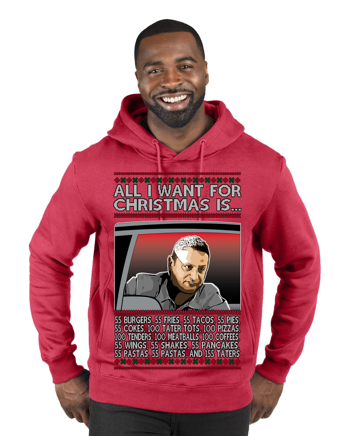 All I Want for Christmas Is 55 Burgers 55 Fries 55 Tacos 55 Pies, Funny Viral I Think Tim TV Show Gen Z Alpha Brainrot Meme Ugly Christmas Sweater Premium Graphic Hoodie Sweatshirt
