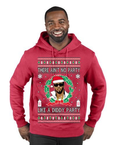 There Ain't No Party Like a Diddy Party, Funny Crazy Party Viral Music Baby Oil Meme, Men Women Ugly Christmas Sweater Premium Graphic Hoodie Sweatshirt