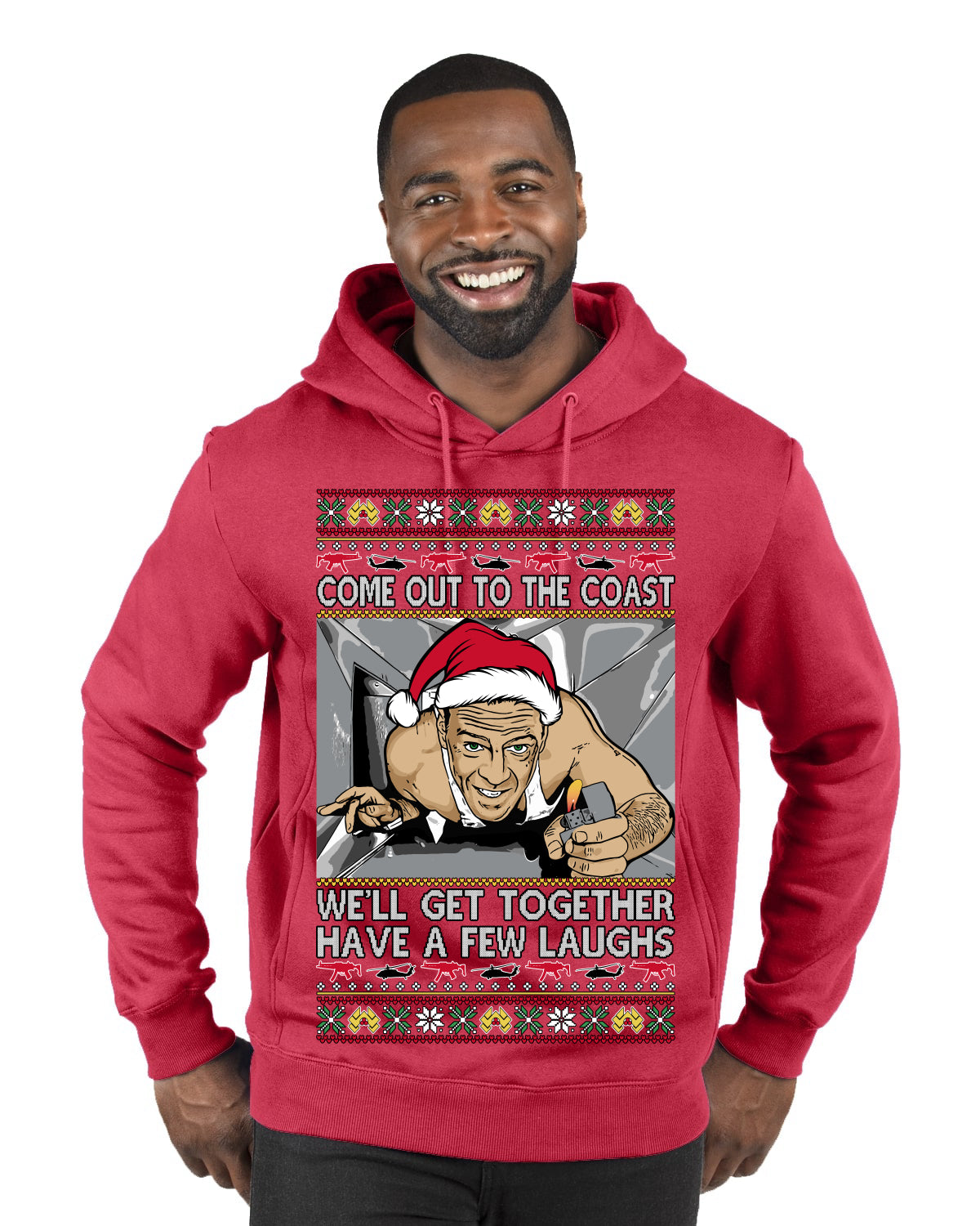 Come Out to the Coast Have a Few Laughs Die Hard McClane Ugly Christmas Sweater Premium Graphic Hoodie Sweatshirt