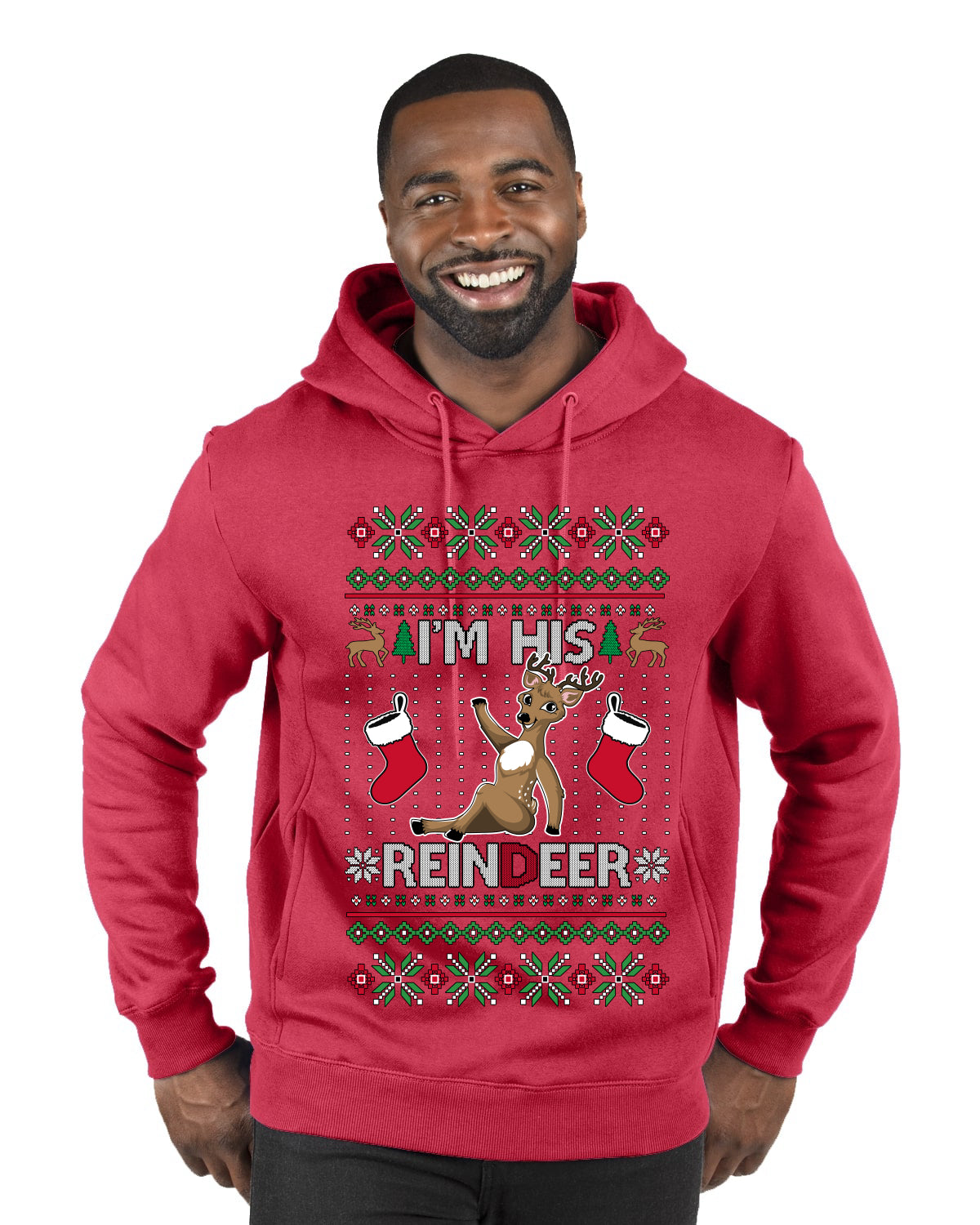 I'm His Reindeer, Ugly Christmas Sweater Unisex Premium Graphic Hoodie Sweatshirt