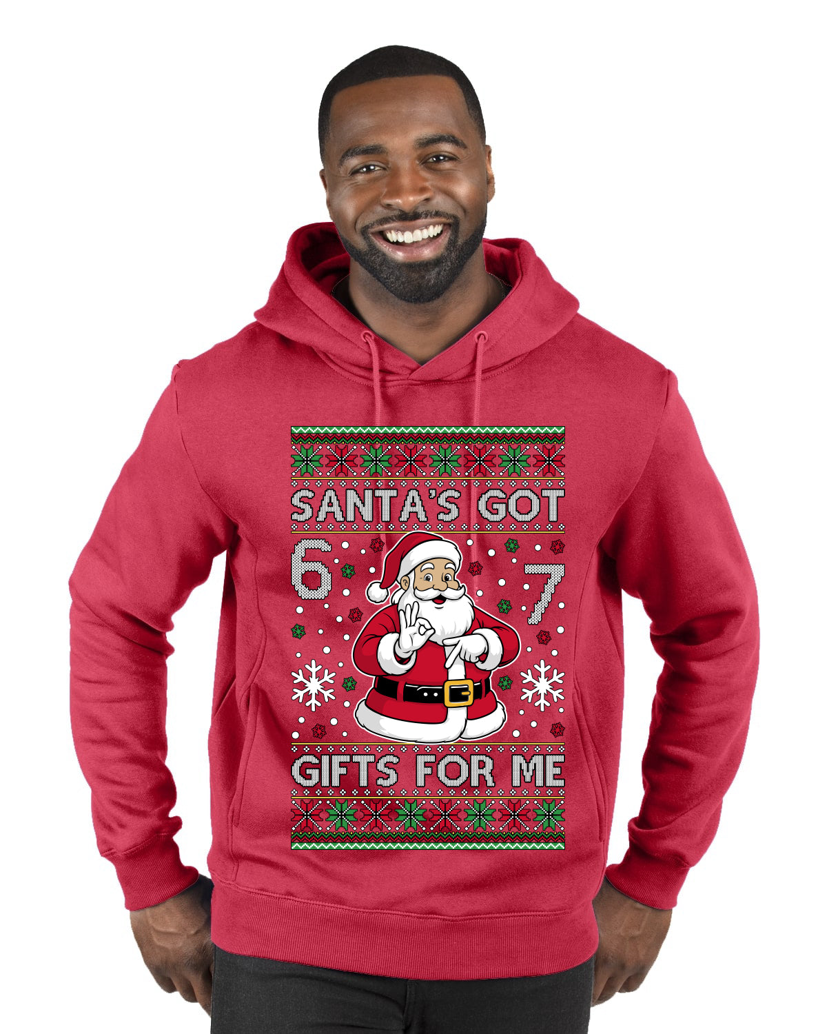 Santa's Got 6 7 Gifts For Me, Ugly Christmas Sweater Unisex Premium Graphic Hoodie Sweatshirt