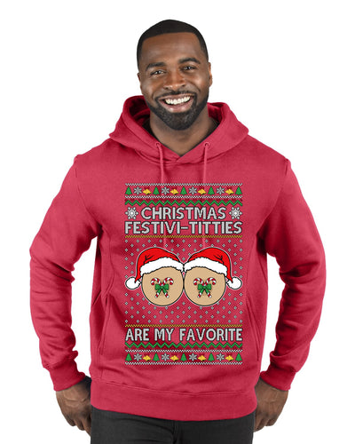 Christmas Festivi-Titties Are My Favorite, Ugly Christmas Sweater Unisex Premium Graphic Hoodie Sweatshirt