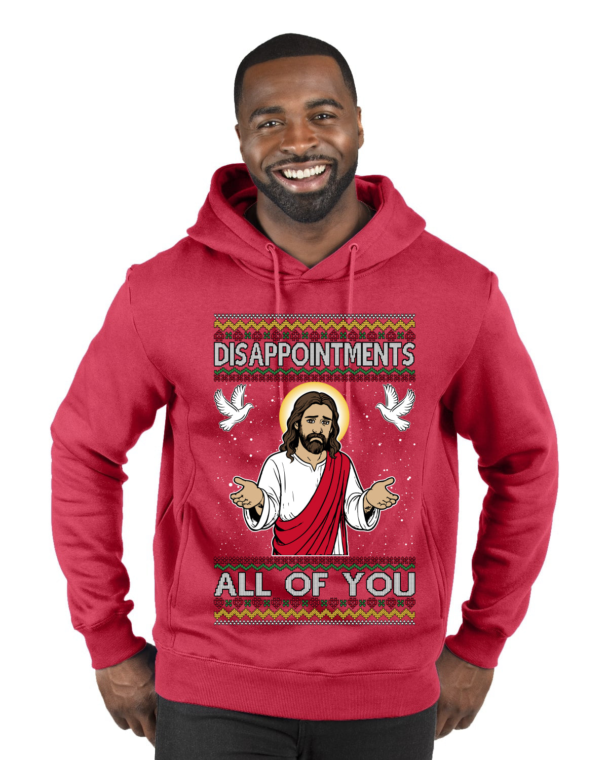 Disappointments All Of You Jesus, Ugly Christmas Sweater Unisex Premium Graphic Hoodie Sweatshirt