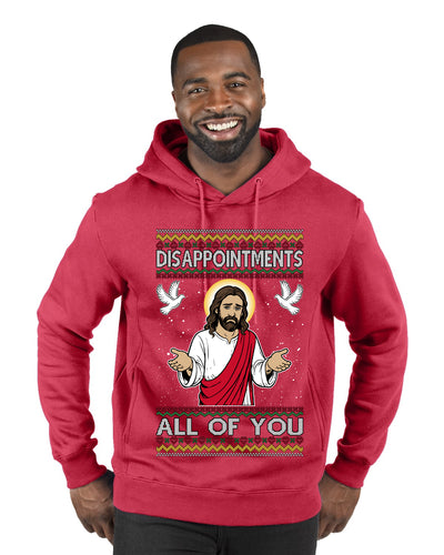 Disappointments All Of You Jesus, Ugly Christmas Sweater Unisex Premium Graphic Hoodie Sweatshirt