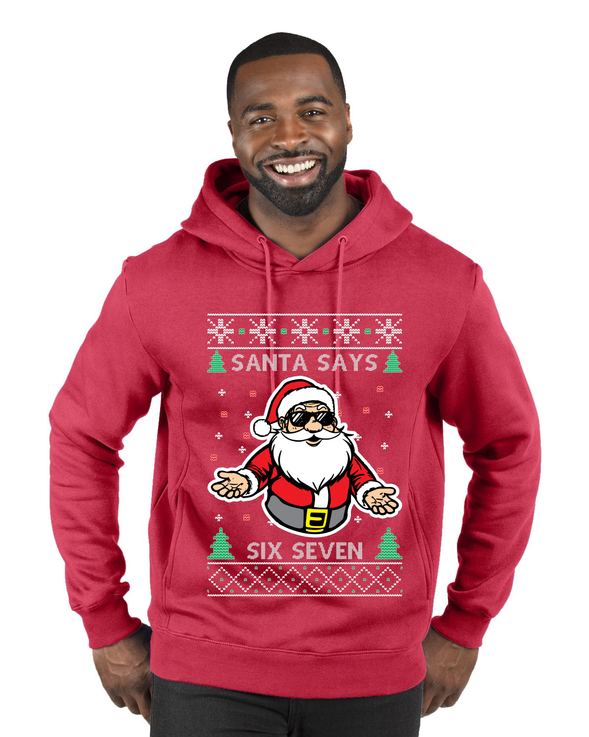 Santa Says 6 7 Meme, Ugly Christmas Sweater Unisex Premium Graphic Hoodie Sweatshirt