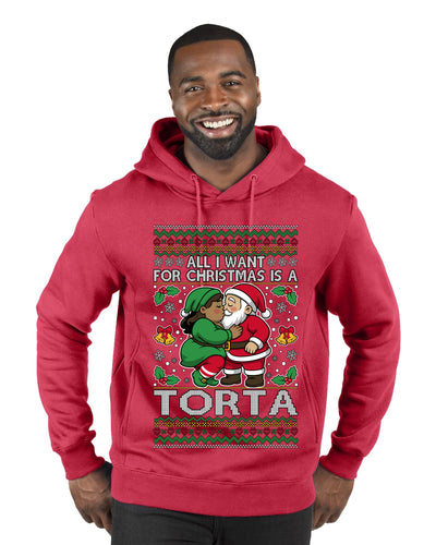 All I Want For Christmas Is A Torta, Ugly Christmas Sweater Unisex Premium Graphic Hoodie Sweatshirt