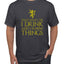 I Drink and I Know Things Tyrion GOT Gold Pop Culture Men's T-Shirt
