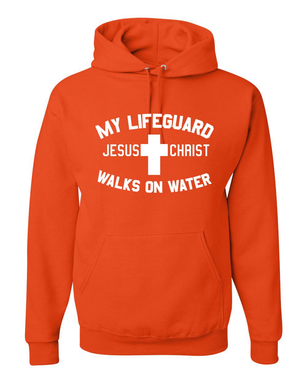 My Lifeguard Walks on Water Jesus Christ Bible Inspirational/Christian Unisex Hoodie Sweatshirt