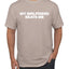 My Girlfriend Beats Me Funny Husband Wife His Hers Humor Men's T-Shirt