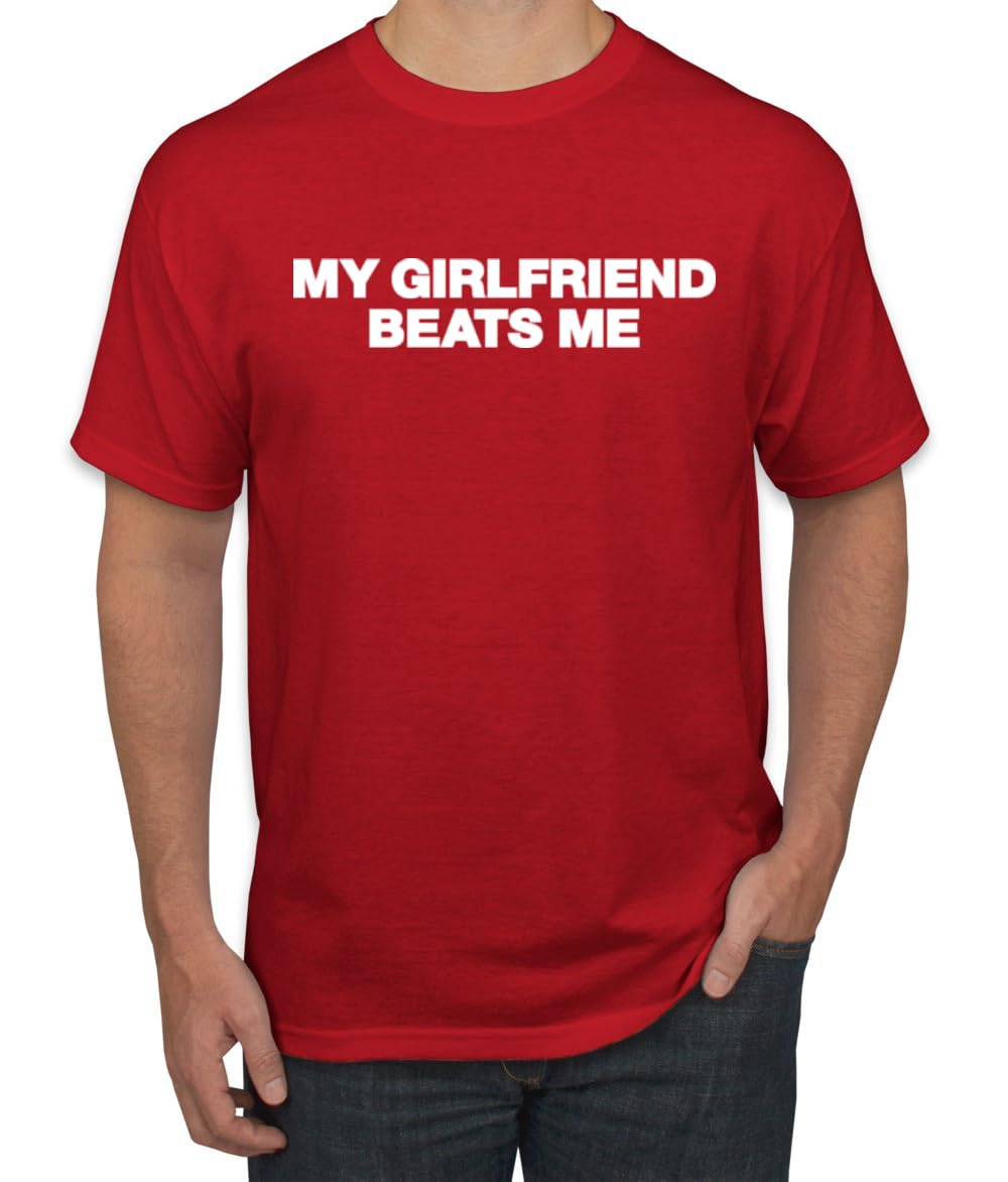 My Girlfriend Beats Me Funny Husband Wife His Hers Humor Men's T-Shirt