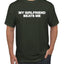 My Girlfriend Beats Me Funny Husband Wife His Hers Humor Men's T-Shirt