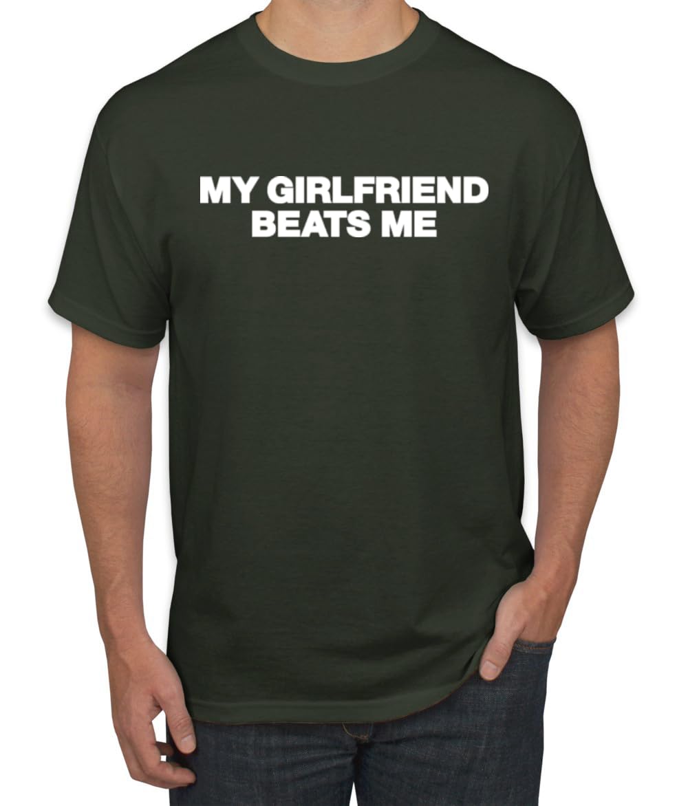 My Girlfriend Beats Me Funny Husband Wife His Hers Humor Men's T-Shirt