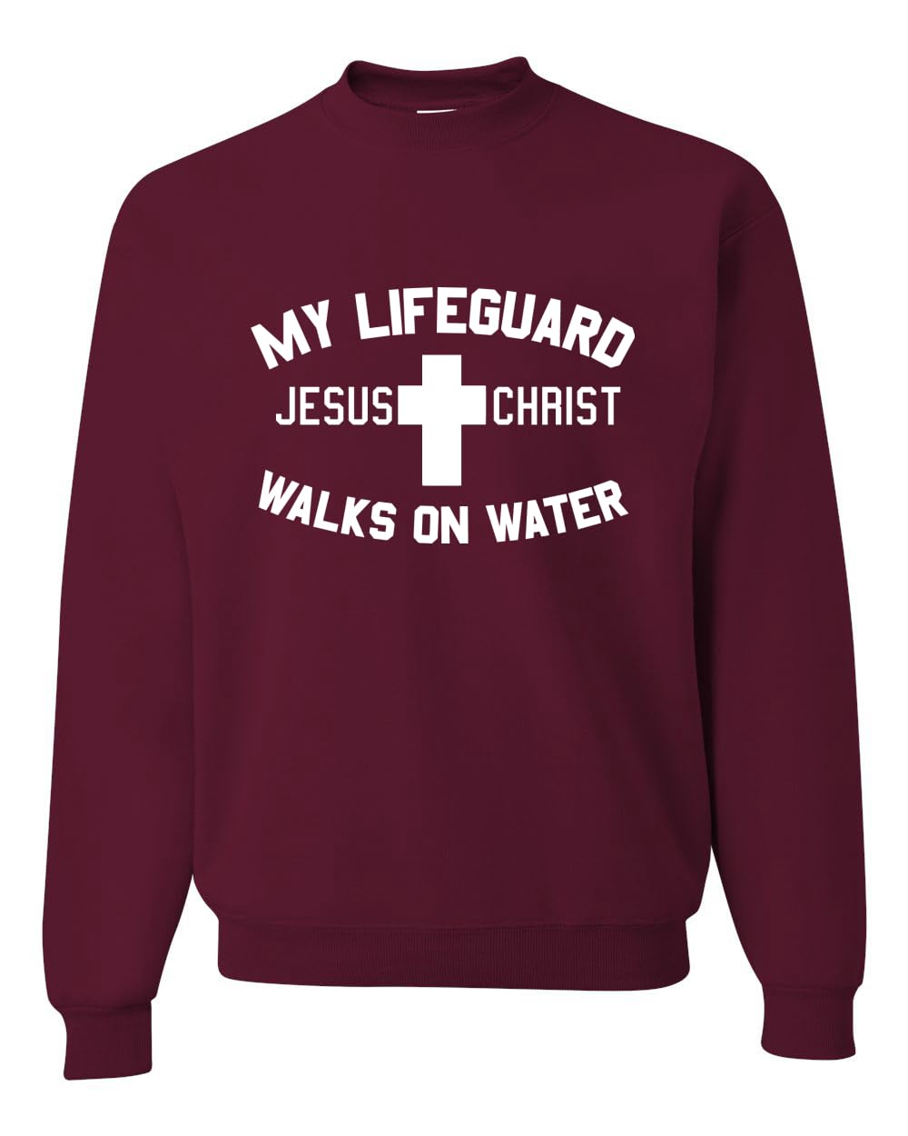 My Lifeguard Walks on Water Jesus Christ Bible Inspirational/Christian Unisex Crewneck Sweatshirt