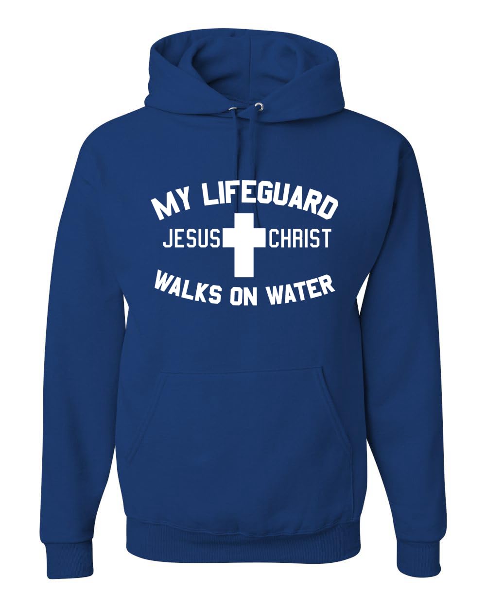 My Lifeguard Walks on Water Jesus Christ Bible Inspirational/Christian Unisex Hoodie Sweatshirt