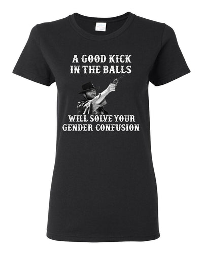 A Good Kick in The Balls Solves Gender Confusion Political Womens Graphic T-Shirt