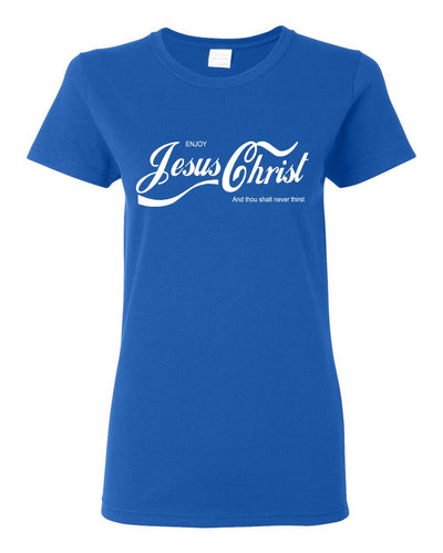 Enjoy Jesus Christ Parody Shirt Thou Shalt Never Thirst, Funny Christian Inspirational T Shirt for Womens