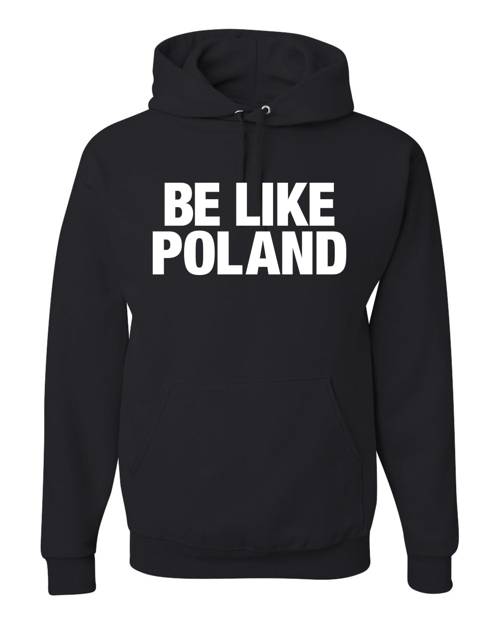 Be Like Poland Graphic Hooded Sweatshirt for Men Women