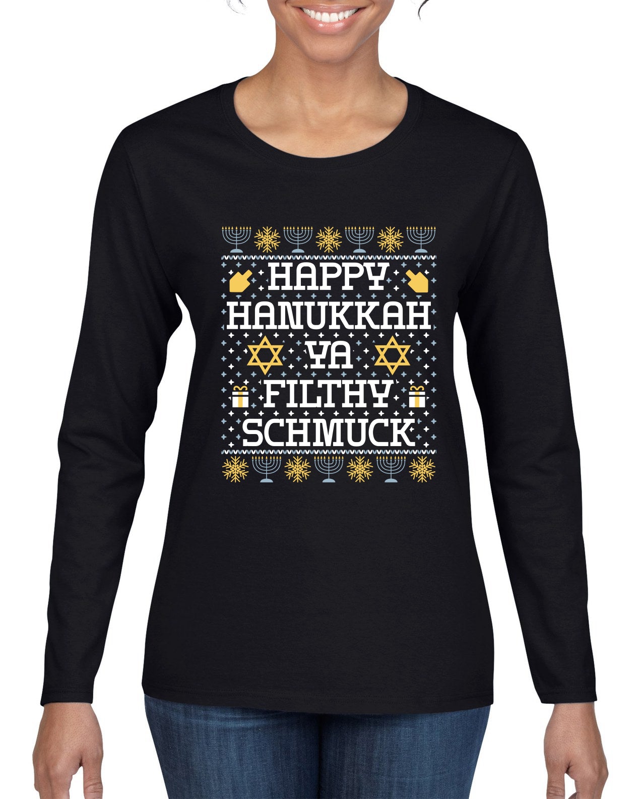 Happy Hanukkah Ya Filthy Schmuck, Ugly Christmas Sweater Womens Graphic Long Sleeve T Shirt