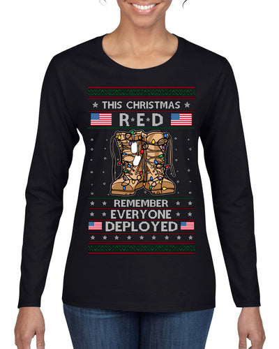 This Christmas RED Remember Everyone Deployed Veteran Ugly Christmas Sweater Womens Graphic Long Sleeve T-Shirt