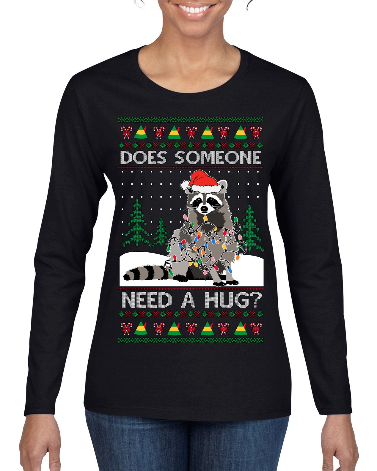Does Someone Need a Hug? Cute Raccoon Ugly Christmas Sweater Womens Graphic Long Sleeve T-Shirt