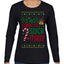 It's Not Going to Suck Itself Funny Candy Cane Ugly Christmas Sweater Womens Graphic Long Sleeve T-Shirt