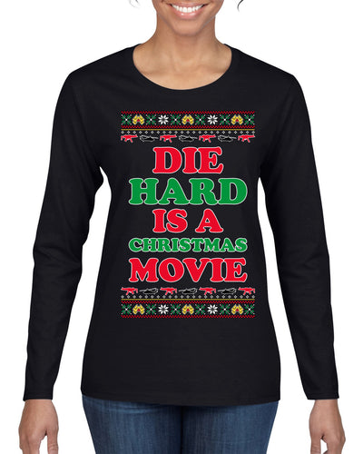 Die Hard is a Christmas Movie Classic, McClane Hans Nakatomi Plaza Xmas Party Holiday Movies Ugly Christmas Sweater Womens Graphic Long Sleeve T-Shirt