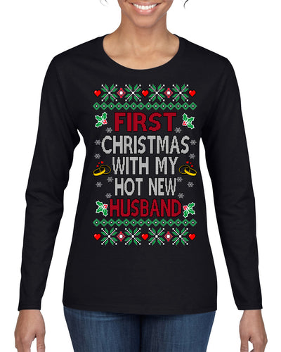 First Christmas With My Hot New Husband Classic Newlywed Ugly Christmas Sweater Womens Graphic Long Sleeve T-Shirt