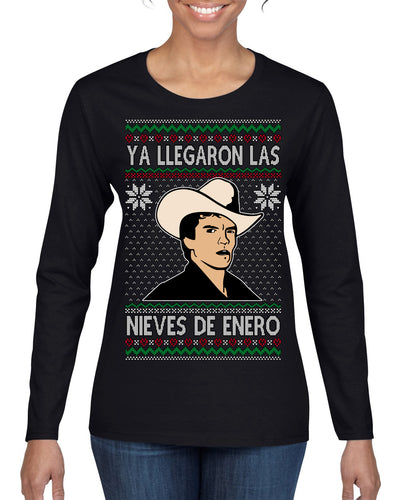Ya Llegaron Las Nieves De Enero Chalino January Snow Ugly Christmas Sweater Womens Graphic Long Sleeve T-Shirt