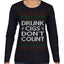Drunk Cigs Don't Count Funny Cigarette Smoker Cig Ugly Christmas Sweater Womens Graphic Long Sleeve T-Shirt