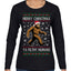 Merry Christmas Ya Filthy Humans Funny Sasquatch Bigfoot Ugly Christmas Sweater Womens Graphic Long Sleeve T-Shirt