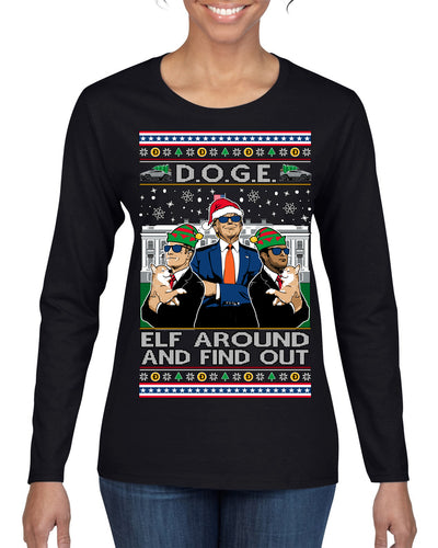 Doge Elf Around and Find Out Trump Elon Vivek MAGA Ugly Christmas Sweater Womens Graphic Long Sleeve T-Shirt