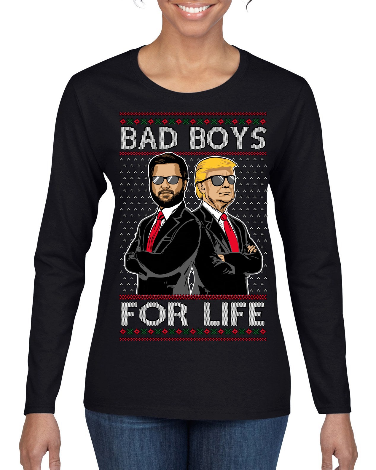 Bad Boys for Life Donald Trump JD Vance Funny 90s Movie Ugly Christmas Sweater Womens Graphic Long Sleeve T-Shirt