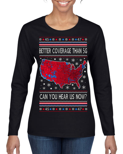 Trump 2024 Better Coverage than 5G Red Wave Landslide Ugly Christmas Sweater Womens Graphic Long Sleeve T-Shirt