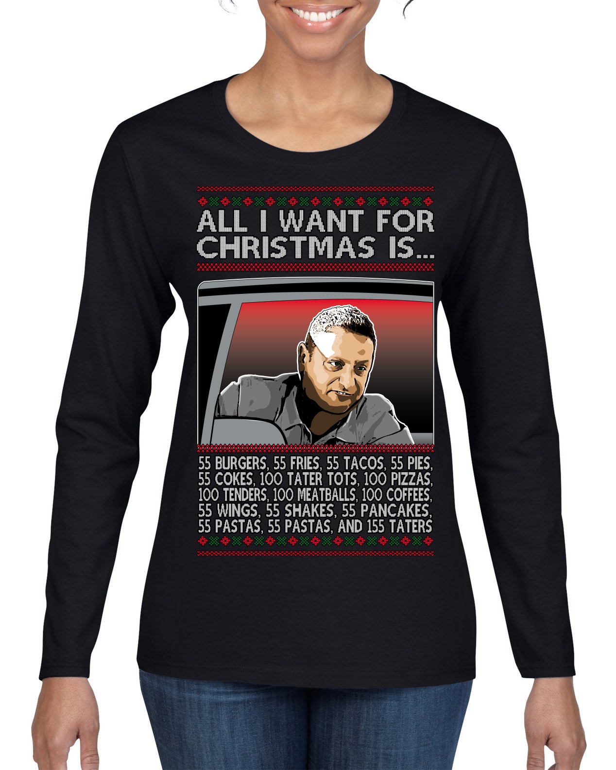 All I Want for Christmas Is 55 Burgers 55 Fries 55 Tacos 55 Pies, Funny Viral I Think Tim TV Show Gen Z Alpha Brainrot Meme Ugly Christmas Sweater Womens Graphic Long Sleeve T-Shirt