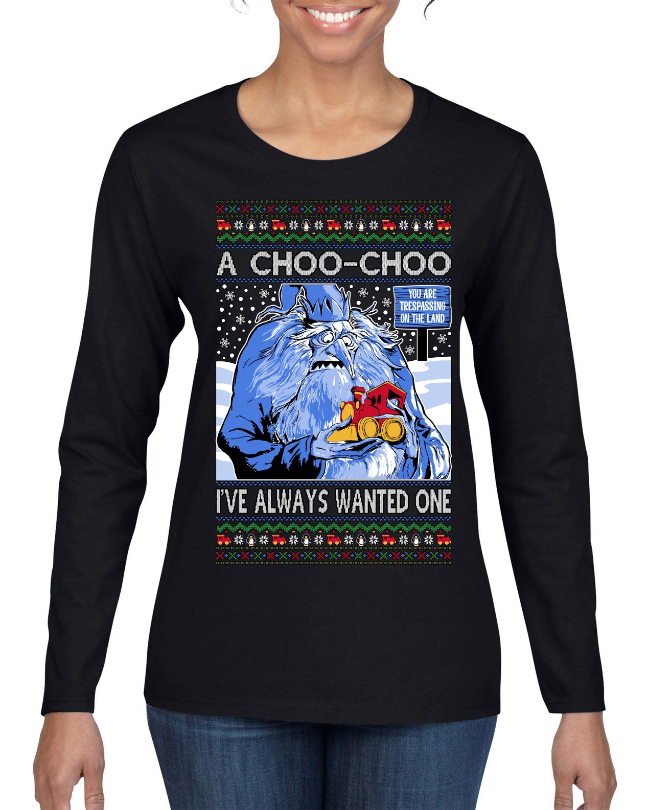 A Choo Choo I've Always Wanted One Winter Warlock Movie Ugly Christmas Sweater Womens Graphic Long Sleeve T-Shirt