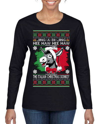 Jing a Di Jing Dominick the Italian Christmas Donkey Ugly Christmas Sweater Womens Graphic Long Sleeve T-Shirt