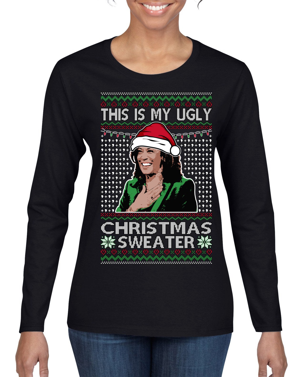 This Is My Ugly Sweater Funny Santa Kamala Harris Ugly Christmas Sweater Womens Graphic Long Sleeve T-Shirt
