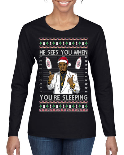 He Sees You When You're Sleeping, Funny Santa P Diddy Diddler Funny Party Viral Music Baby Oil Meme Ugly Christmas Sweater Womens Graphic Long Sleeve T-Shirt