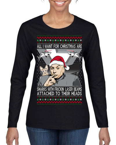 All I Want for Christmas are Sharks With Frickin Laser Beams Attached to their Heads Funny 90s 00s Comedy Movie Ugly Christmas Sweater Womens Graphic Long Sleeve T-Shirt